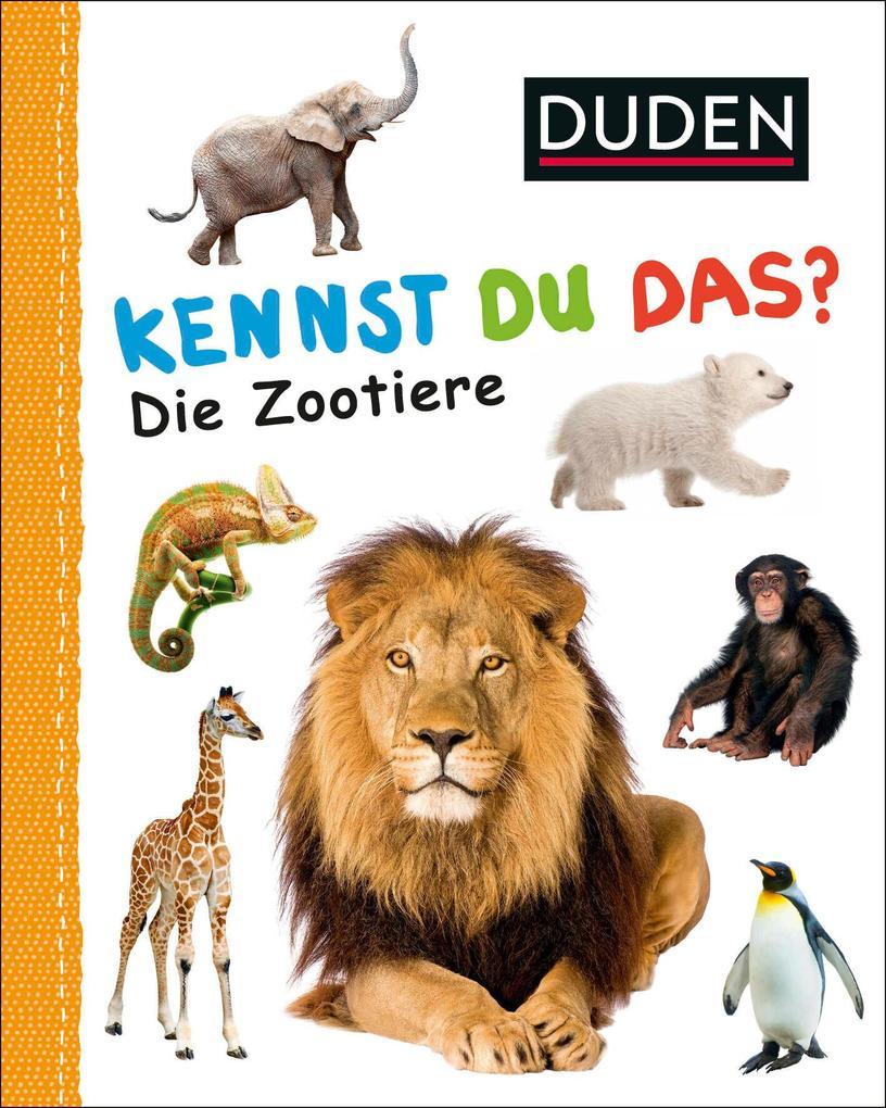 Duden 12+: Kennst du das? Die Zootiere