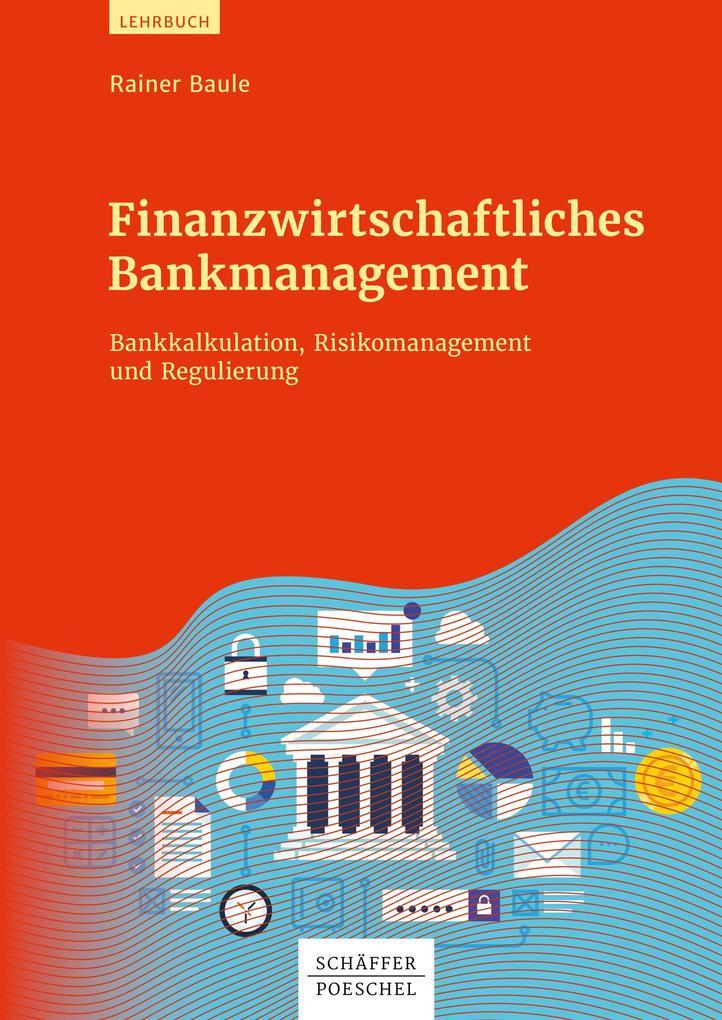 Finanzwirtschaftliches Bankmanagement