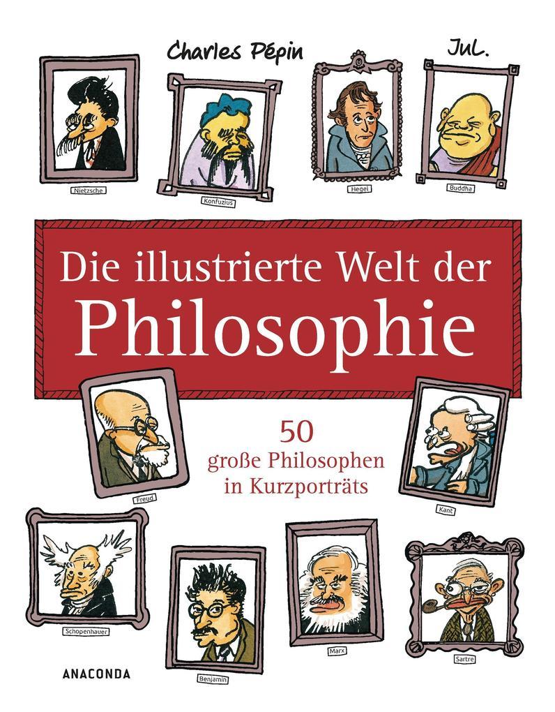 Die illustrierte Welt der Philosophie