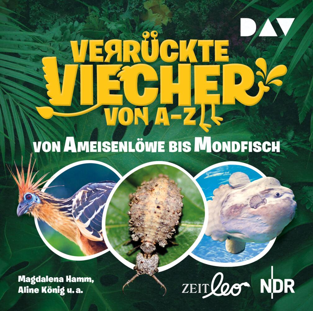 Verrückte Viecher von A bis Z - Von Ameisenlöwe bis Mondfisch, 1 Audio-CD