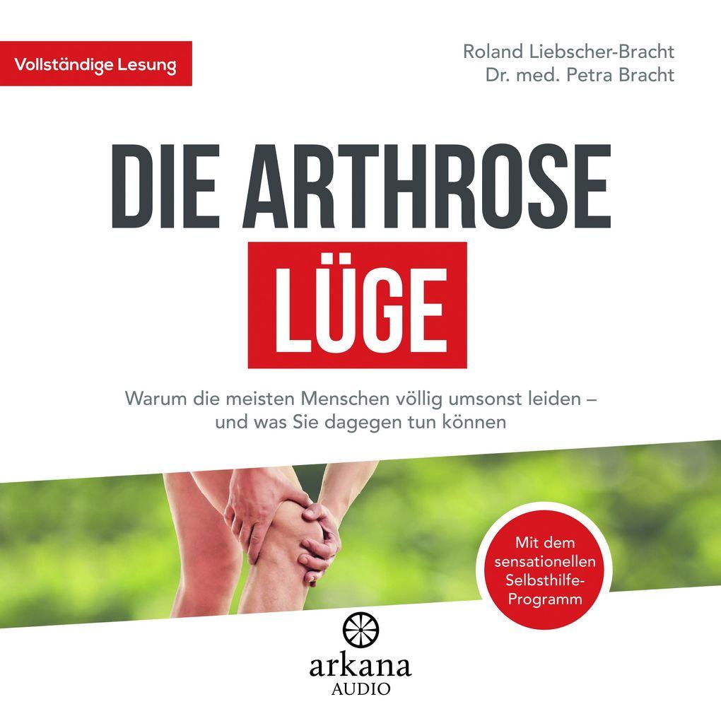 Die Arthrose-Lüge