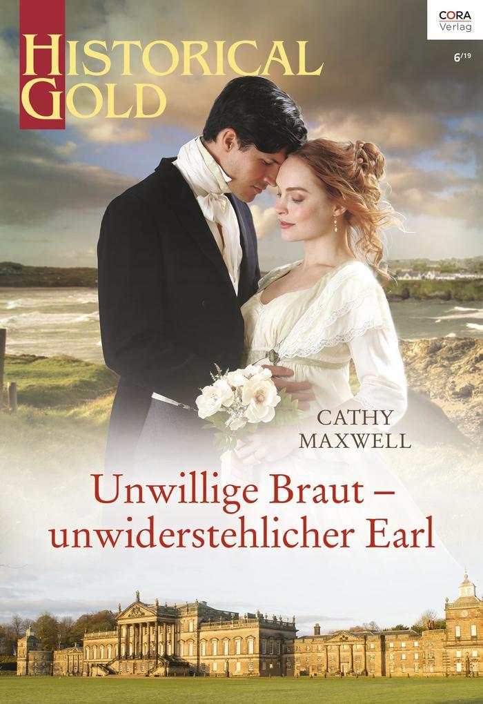 Unwillige Braut - unwiderstehlicher Earl