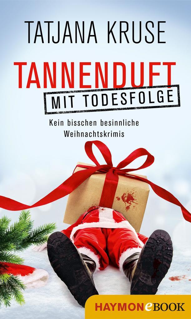 Tannenduft mit Todesfolge