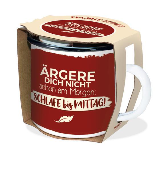 Emaille-Becher "Ärgere Dich Nicht" 300ml