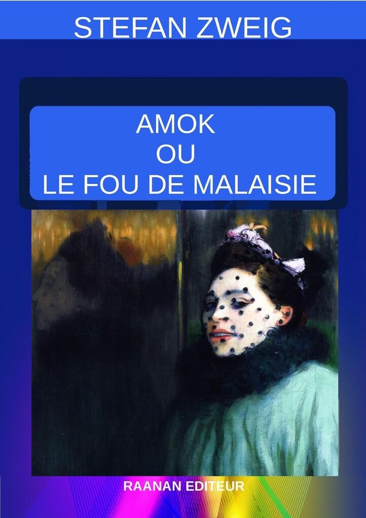 Amok ou Le Fou de Malaisie