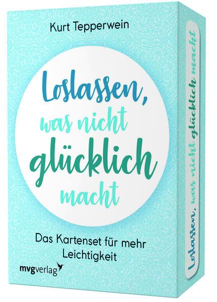 Loslassen, was nicht glücklich macht, Meditationskarten