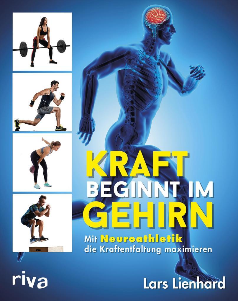 Kraft beginnt im Gehirn