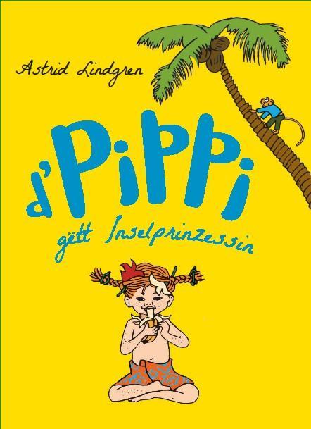 D'Pippi gëtt Inselprinzessin