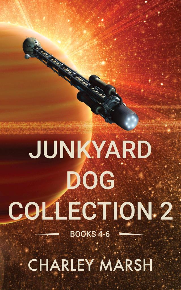Junkyard Dog Collection 2 Books 4-6 (Junkyard Dog Series)