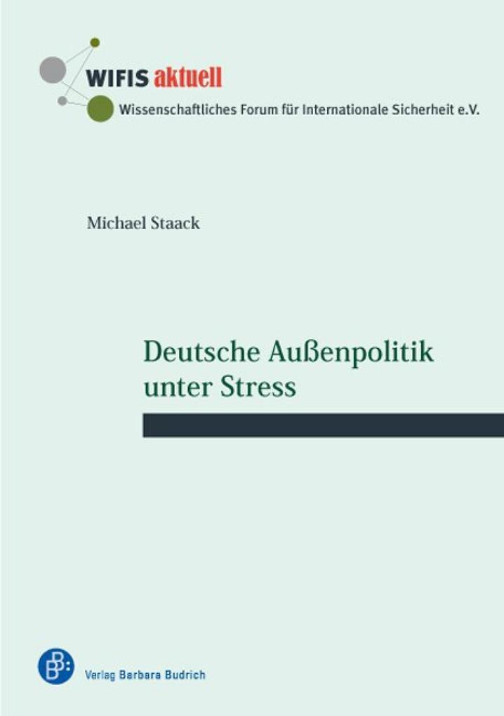 Deutsche Außenpolitik unter Stress