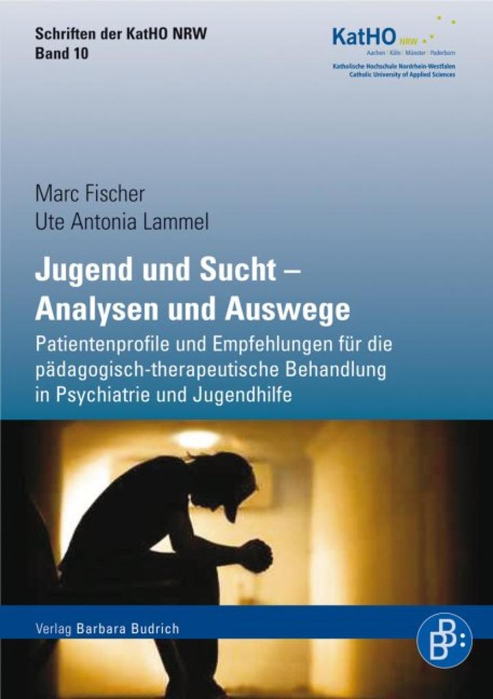 Jugend und Sucht - Analysen und Auswege