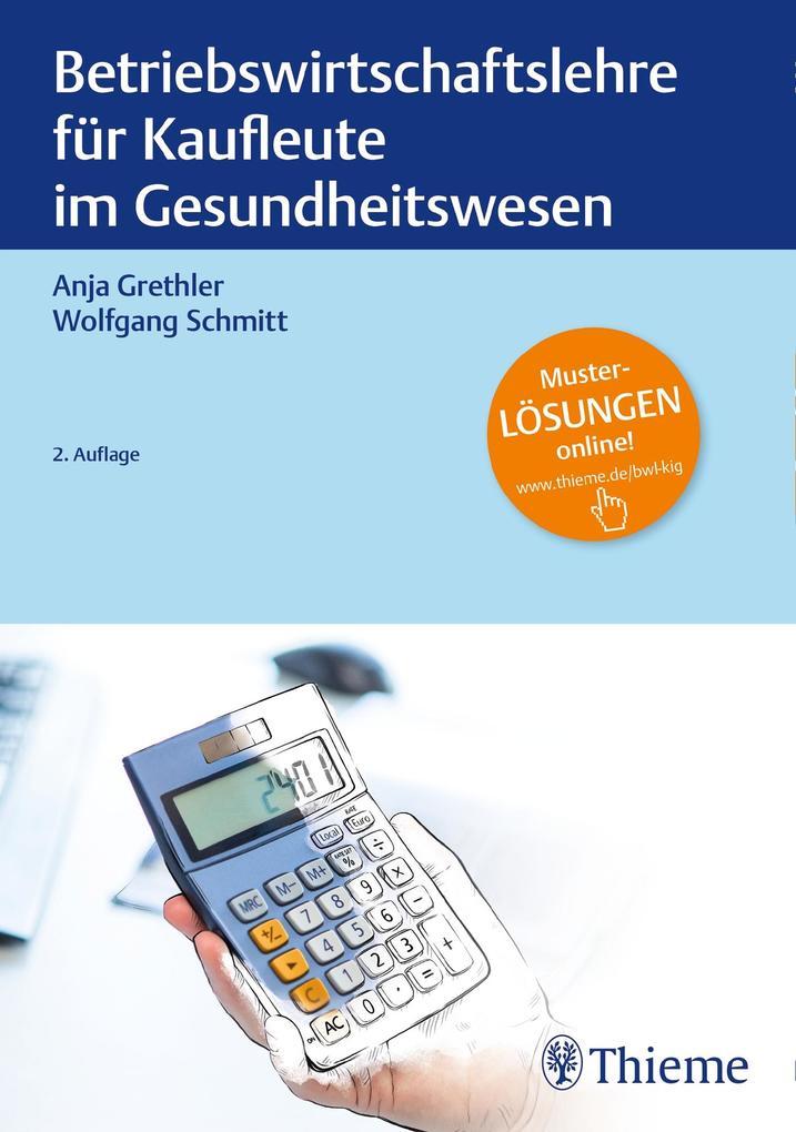 Betriebswirtschaftslehre für Kaufleute im Gesundheitswesen