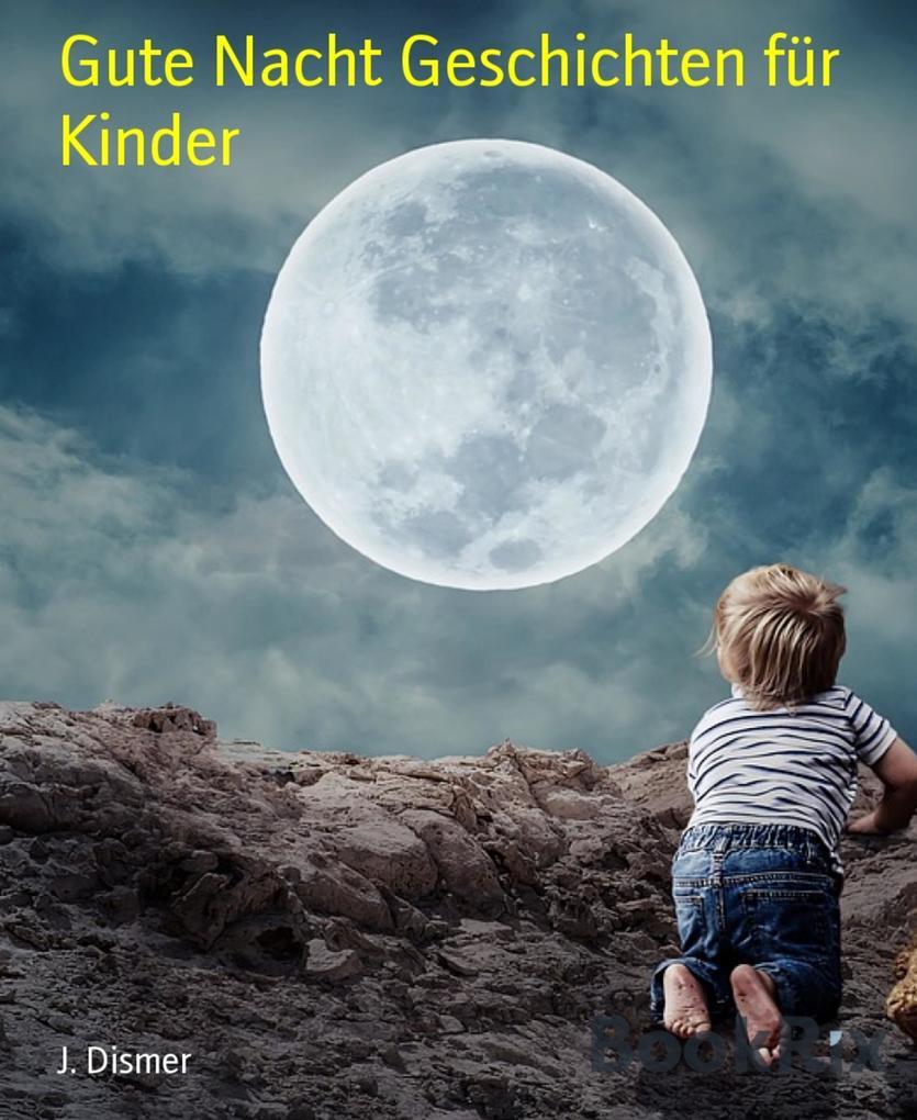 Gute Nacht Geschichten für Kinder