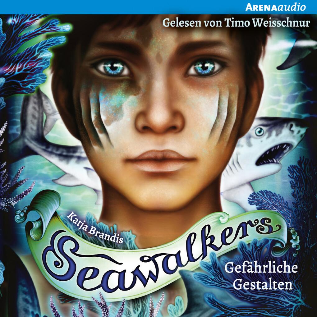 Seawalkers (1) Gefährliche Gestalten