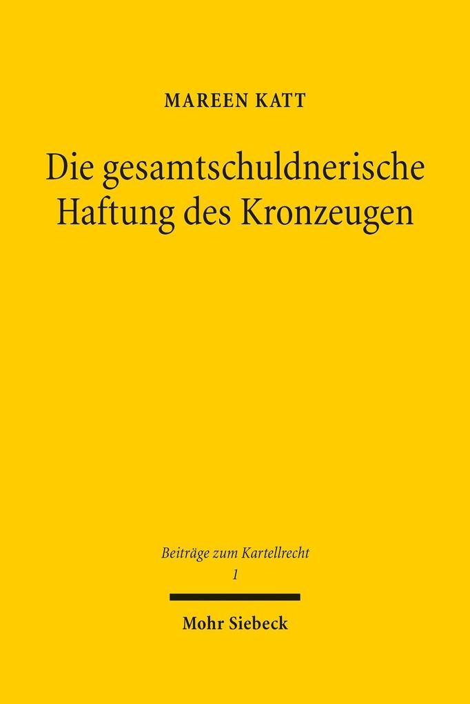 Die gesamtschuldnerische Haftung des Kronzeugen