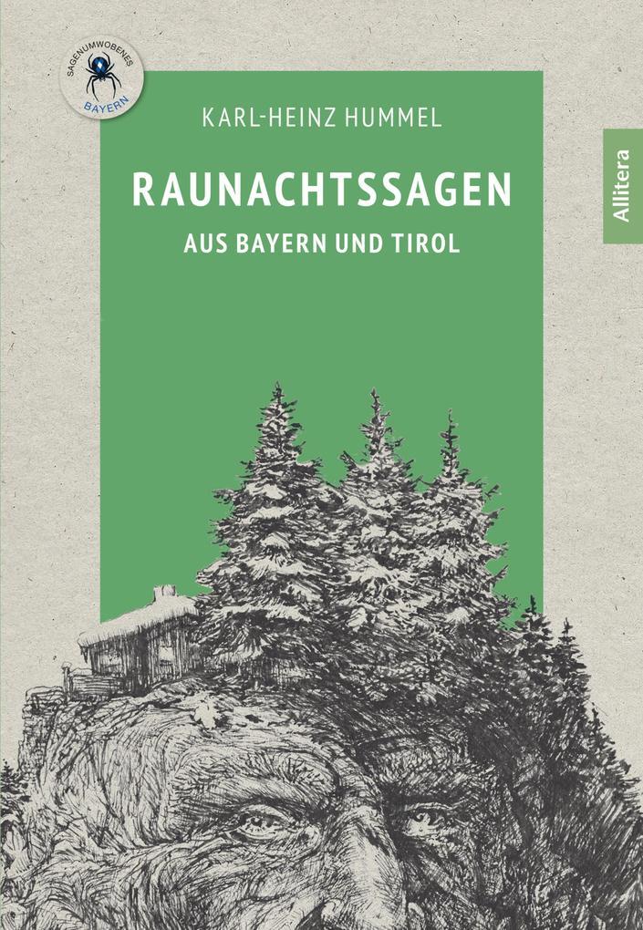 Raunachtssagen aus Bayern und Tirol