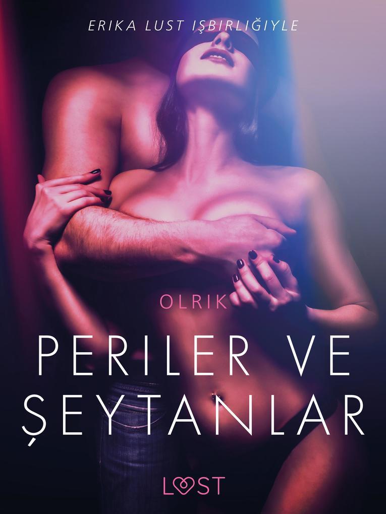 Periler ve Seytanlar - Erotik Öykü