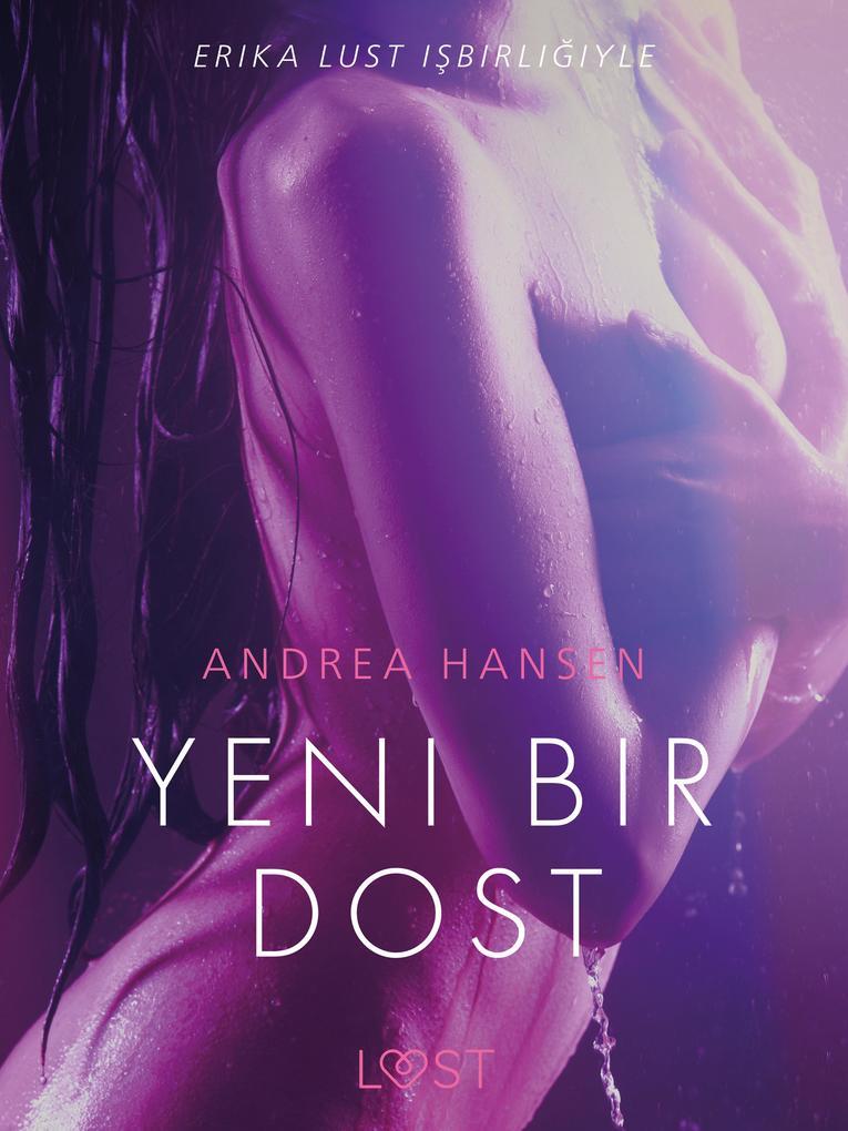 Yeni Bir Dost - Erotik Öykü