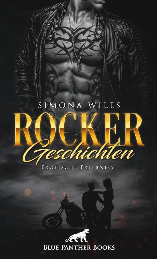 Rocker Geschichten | Erotische Erlebnisse. Bd.1