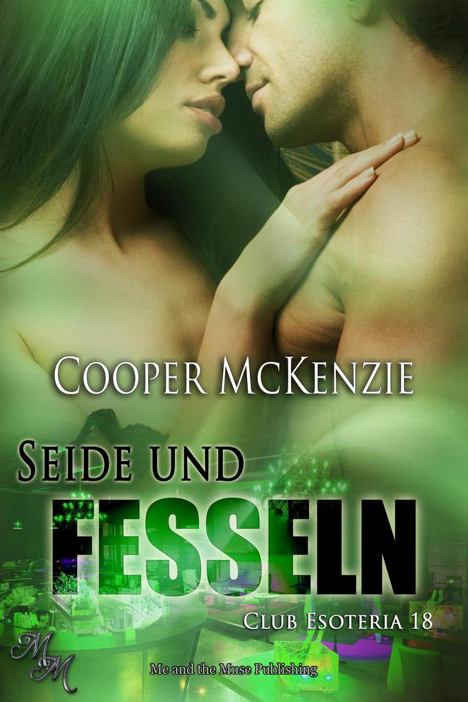 Seide und Fesseln