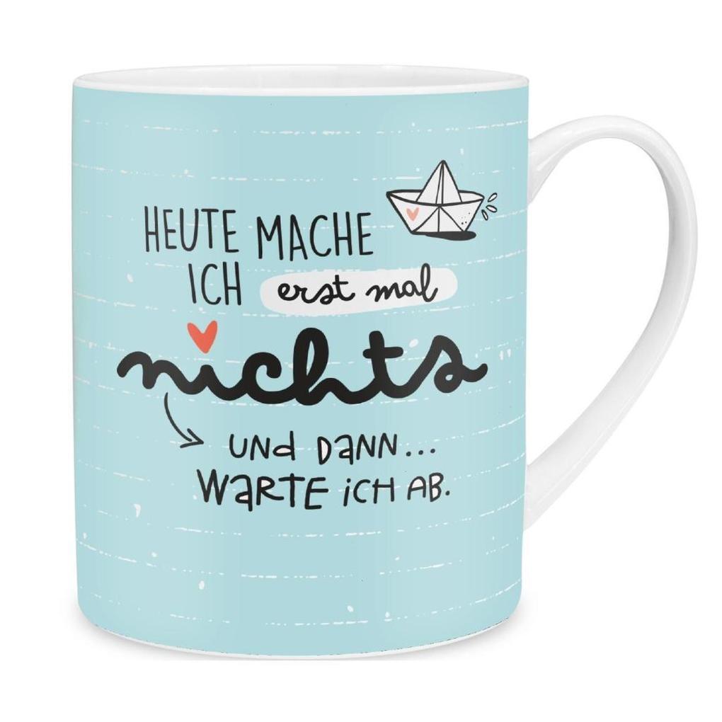 Die Geschenkewelt XL-Tasse 46253 "Heute mache ich erst mal nichts und dann... warte ich ab"