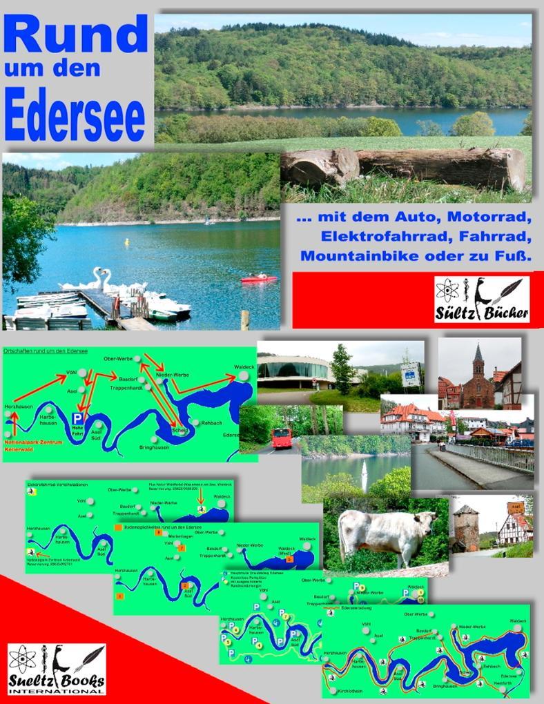 Rund um den Edersee... mit dem Auto, Motorrad, Elektrofahrrad, Fahrrad, Mountainbike oder zu Fuß