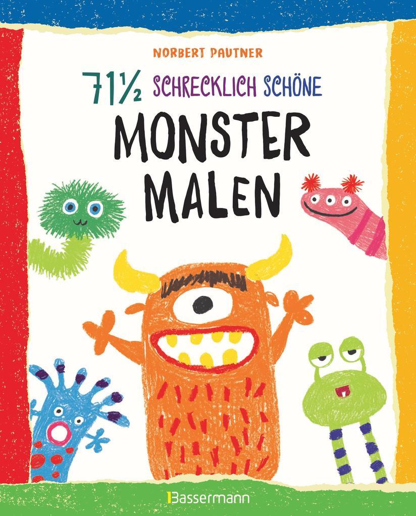 71 einhalb schrecklich schöne Monster malen