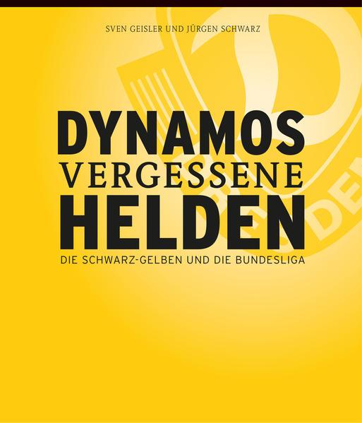 Dynamos vergessene Helden