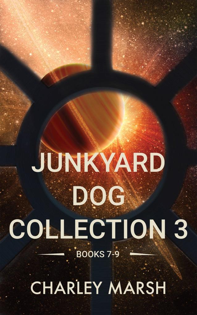 Junkyard Dog Collection 3 Books 7-9 (Junkyard Dog Series)