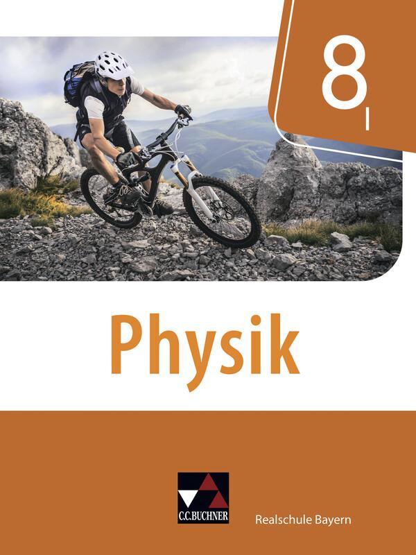 Physik 8/I Schülerband Realschule Bayern