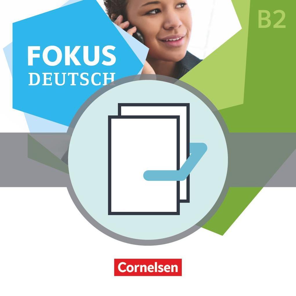 Fokus Deutsch - Allgemeine Ausgabe. B1+/B2 - Erfolgreich in Alltag und Beruf inkl. Brückenkurs B1+B2