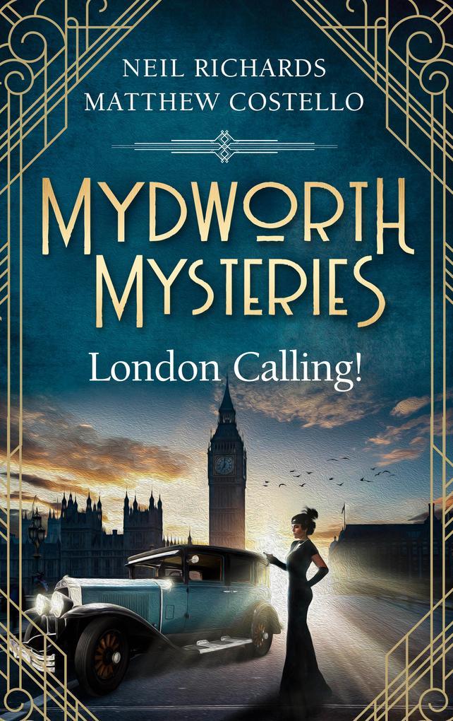 Mydworth Mysteries - London Calling!