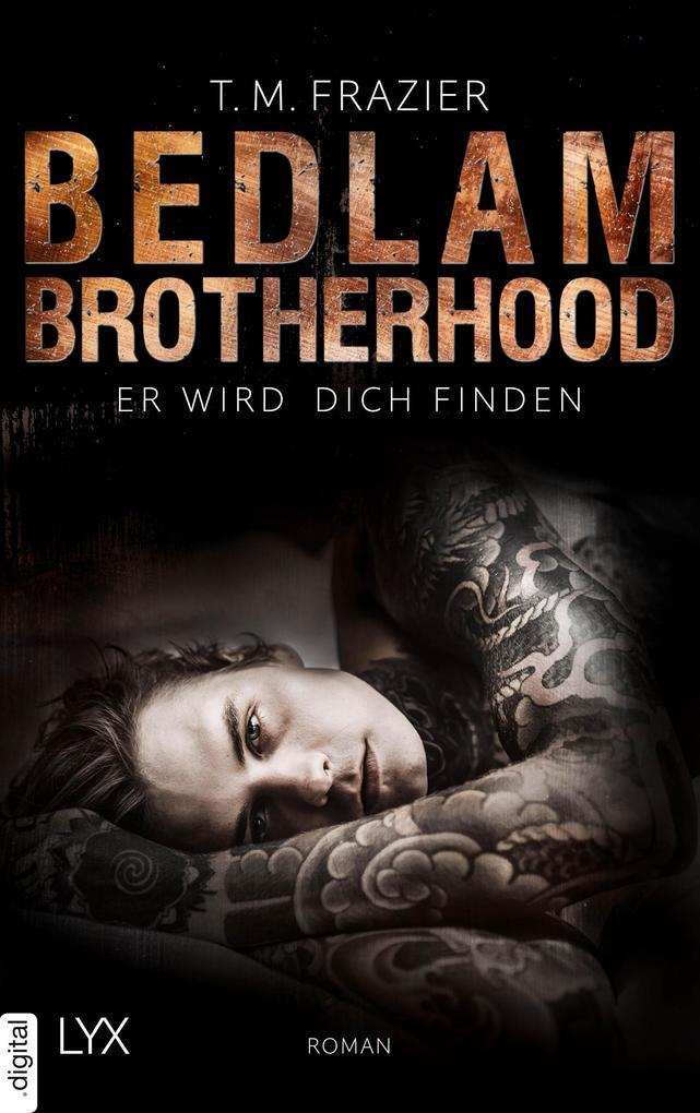 Bedlam Brotherhood - Er wird dich finden