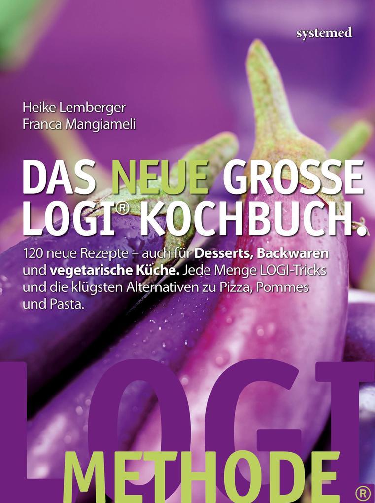 Das neue große LOGI-Kochbuch