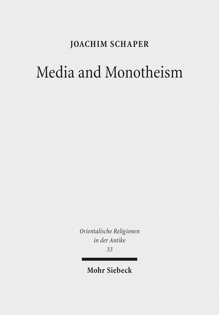 Media and Monotheism