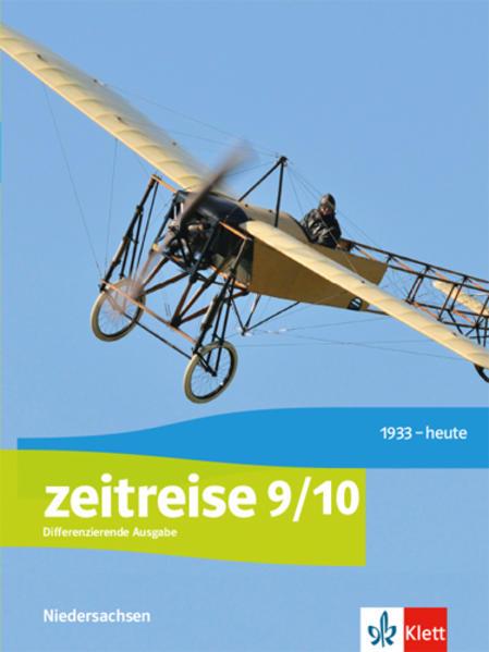 Zeitreise 9/10. Schülerbuch Klasse 9/10. Differenzierende Ausgabe Niedersachsen