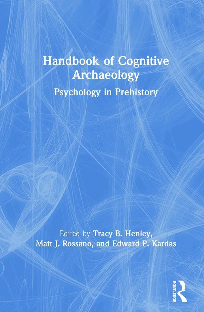 Handbook of Cognitive Archaeology