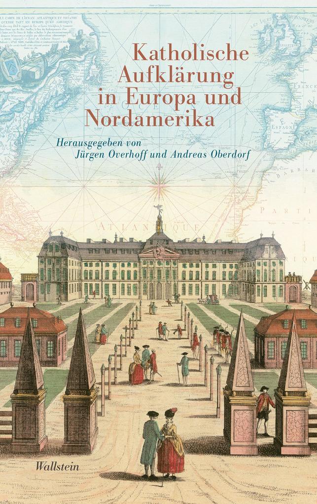 Katholische Aufklärung in Europa und Nordamerika