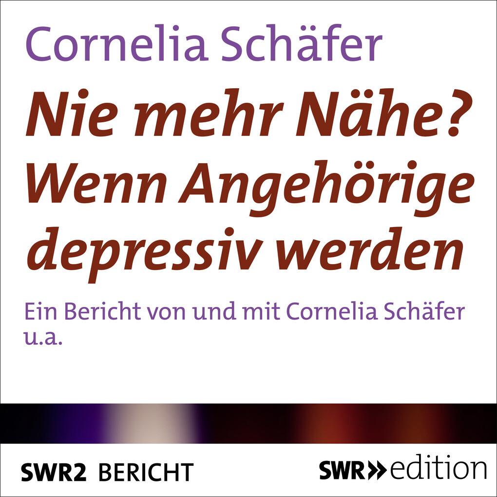 Nie mehr Nähe? Wenn Angehörige depressiv werden