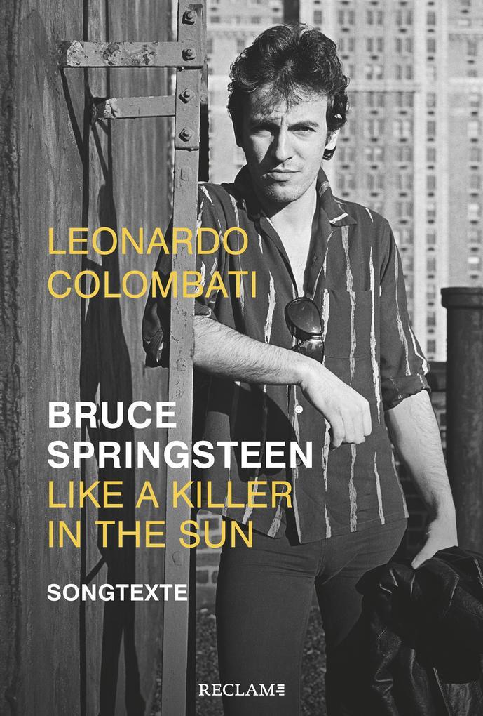 Bruce Springsteen - Like a Killer in the Sun. Songtexte