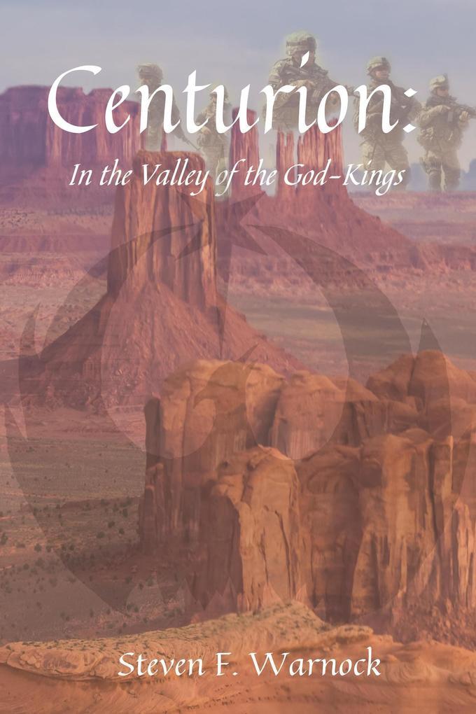 Centurion: In the Valley of the God-Kings (Centurion Duology, #2)