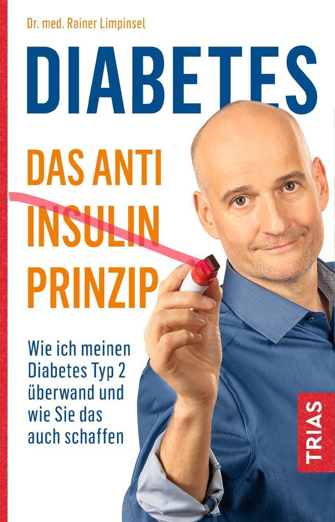 Diabetes - Das Anti-Insulin-Prinzip