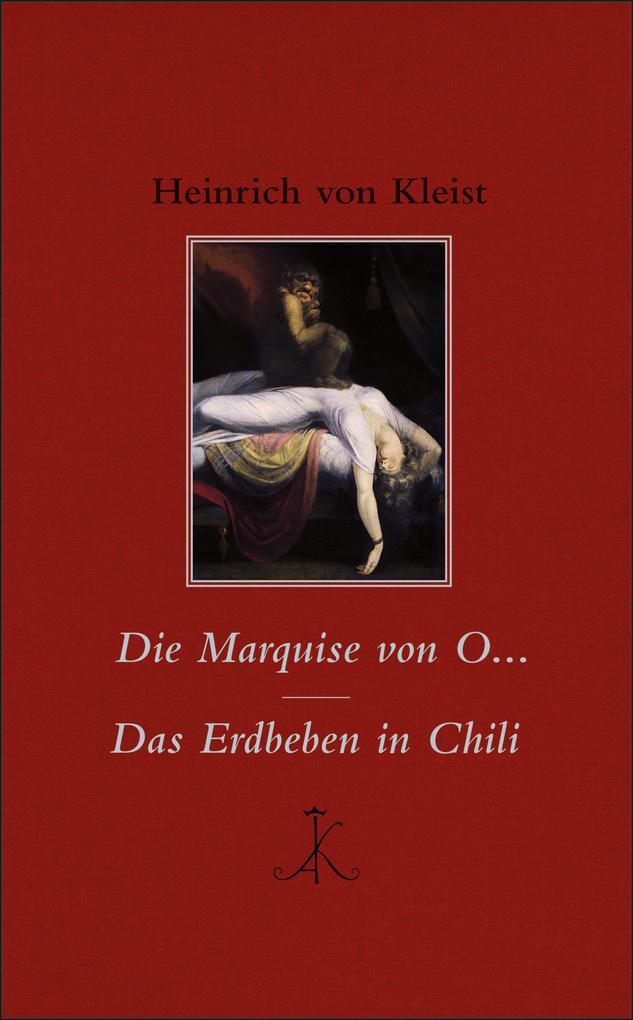 Die Marquise von O... / Das Erdbeben in Chili