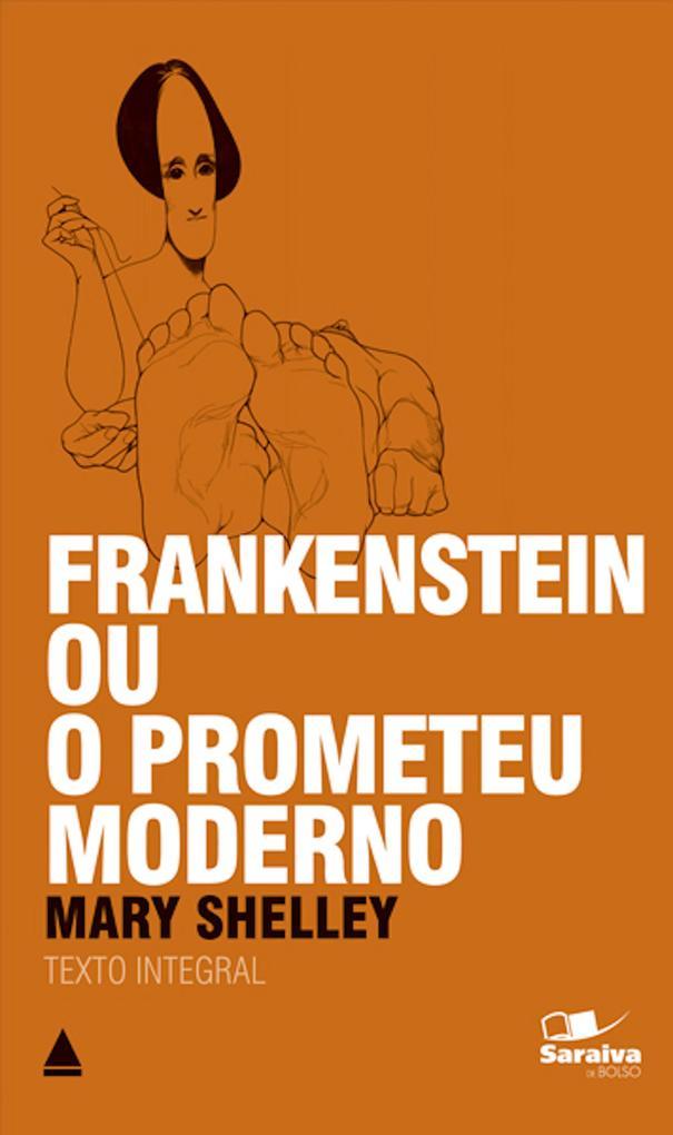 Frankenstein Ou o Prometeu Moderno