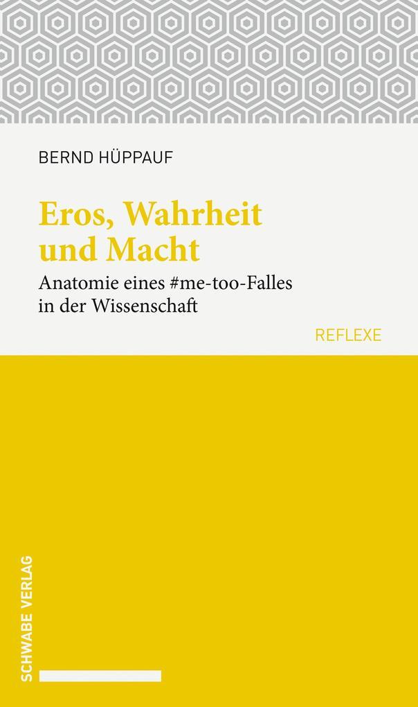 Eros, Wahrheit und Macht