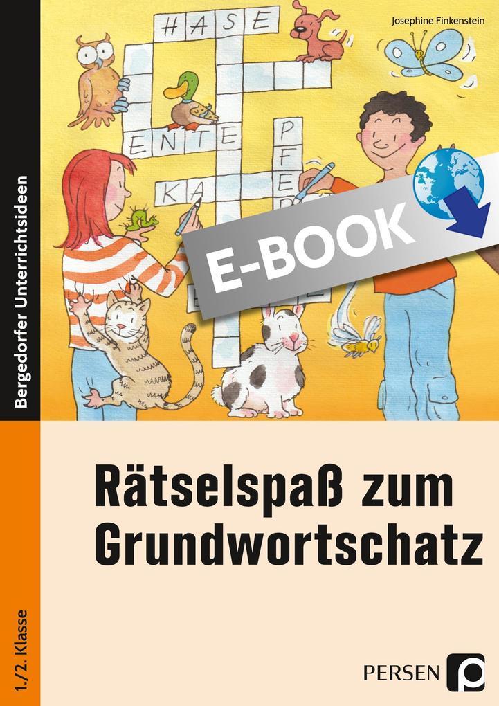 Rätselspaß zum Grundwortschatz - 1./2. Klasse