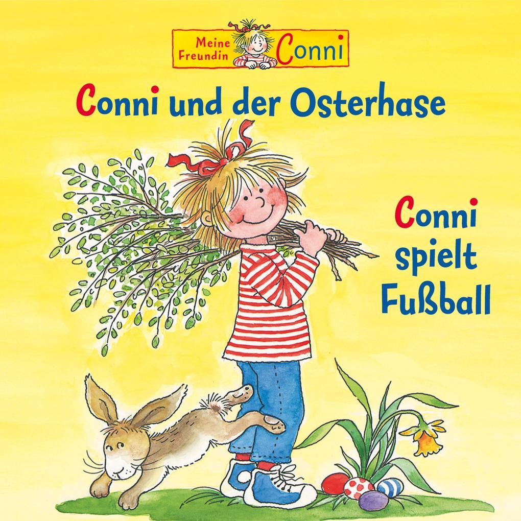 Conni und der Osterhase / Conni spielt Fußball