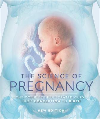 The Science of Pregnancy