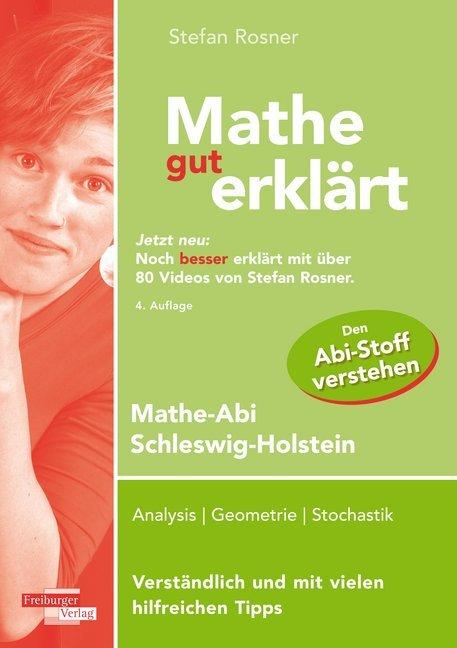 Mathe gut erklärt 2020 Mathe-Abi Schleswig-Holstein