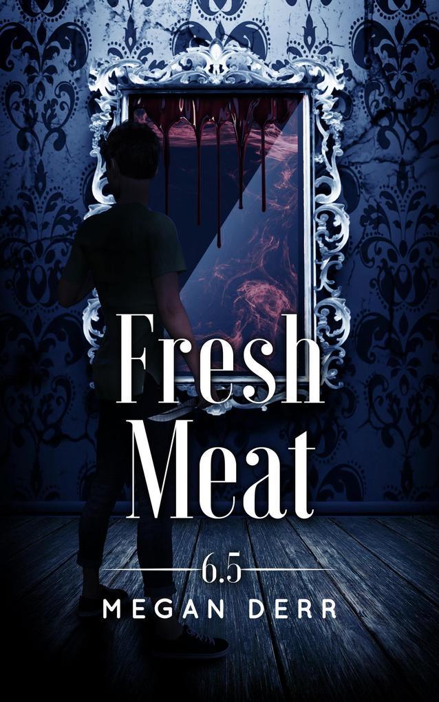 Fresh Meat (Dance with the Devil, #6.5)